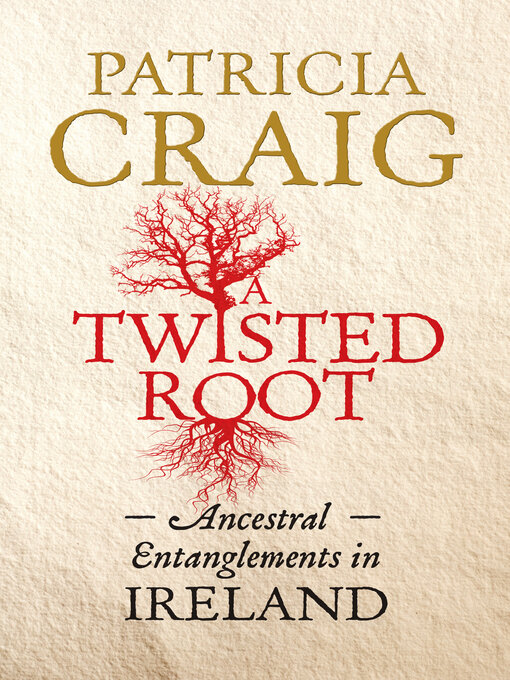 Title details for A Twisted Root by Patricia Craig - Available